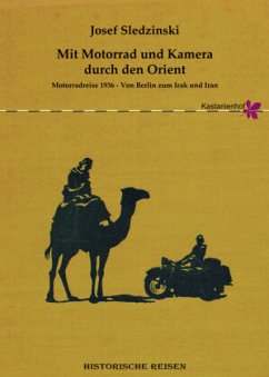 Mit Motorrad und Kamera durch den Orient - Sledzinski, Josef