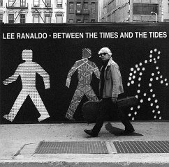 Between The Times And The Tides - Ranaldo,Lee