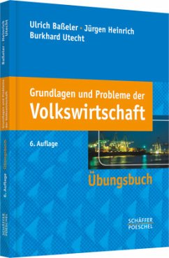 Grundlagen und Probleme der Volkswirtschaft, Übungsbuch - Baßeler, Ulrich;Heinrich, Jürgen;Utecht, Burkhard