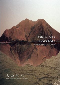Driving Lantau: Whisper of an Island - Lo, Yin Shan; McHugh, Anthony