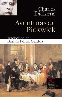 Aventuras de Pickwick - Dickens, Charles; Pérez Galdós, Benito