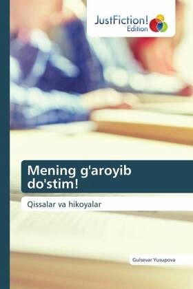 Mening g'aroyib do'stim! Mening g'aroyib do'stim!