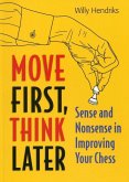 Move First, Think Later