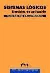 Sistemas lógicos : ejercicios de aplicación - Ochoa de Chinchetru, Íñigo