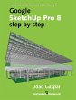 Google SketchUp Pro 8 step by step - Bild 1