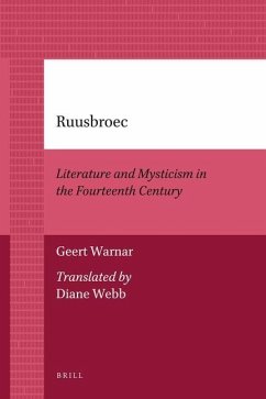 Ruusbroec: Literature and Mysticism in the Fourteenth Century - Warnar, Geert