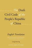 The Draft Civil Code of the People's Republic of China: English Translation (Prepared by the Legislative Research Group of the Chinese Academy of Soci