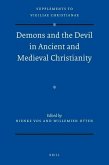 Demons and the Devil in Ancient and Medieval Christianity
