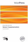 Semen Cryopreservation Semen Cryopreservation