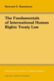 The Fundamentals of International Human Rights Treaty Law