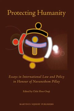 Protecting Humanity: Essays in International Law and Policy in Honour of Navanethem Pillay