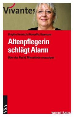 Altenpflegerin schlägt Alarm - Heinisch, Brigitte; Hopmann, Benedikt