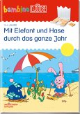 bambinoLÜK. Mit Elefant und Hase durch das ganze Jahr