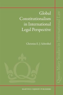 Global Constitutionalism in International Legal Perspective - Schwöbel, Christine Ej