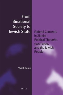 From Binational Society to Jewish State - Gorny, Yosef