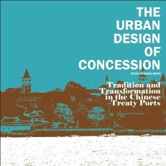 The Urban Design of Concession - Cookson Smith, Peter