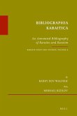Bibliographia Karaitica: An Annotated Bibliography of Karaites and Karaism. Karaite Texts and Studies, Volume 2