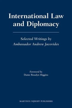 International Law and Diplomacy: Selected Writings by Ambassador Andrew Jacovides - Jacovides, Andrew