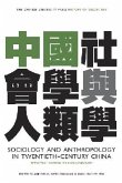 Sociology and Anthropology in Twentieth-Century China