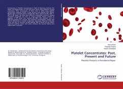 Platelet Concentrates: Past, Present and Future - Saini, Komal;Chopra, Priyanka;Sheokand, Vidushi