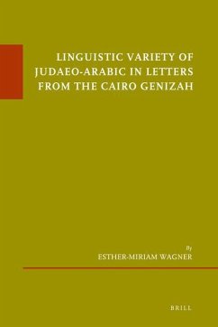 Linguistic Variety of Judaeo-Arabic in Letters from the Cairo Genizah - Wagner, Esther-Miriam