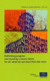 Rethinking Progress and Ensuring a Secure Future for All: What We Can Learn from the Crisis (Trends in Social Cohesion N 22)