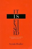 It Is Finished: Transforming Your Life Through the Finished Work of the Cross