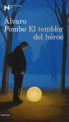 El temblor del héroe - Pombo, Alvaro