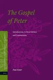 The Gospel of Peter: Introduction, Critical Edition and Commentary