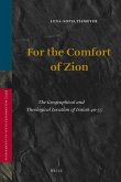 For the Comfort of Zion: The Geographical and Theological Location of Isaiah 40-55