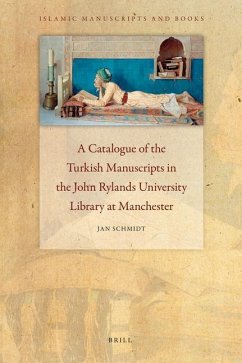 A Catalogue of the Turkish Manuscripts in the John Rylands University Library at Manchester - Schmidt, Jan