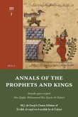 Annals of the Prophets and Kings III-1: Annales Quos Scripsit Abu Djafar Mohammed Ibn Djarir At-Tabari, M.J. de Goeje's Classic Edition of Taʾr&#