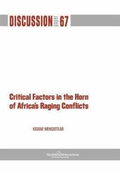Critical Factors in the Horn of Africa's Raging Conflicts - Mengisteab, Kidane
