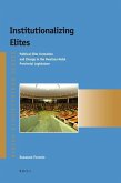 Institutionalizing Elites: Political Elite Formation and Change in the Kwazulu-Natal Provincial Legislature