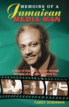 Memoirs of a Jamaican Media-Man - Robinson, Carey