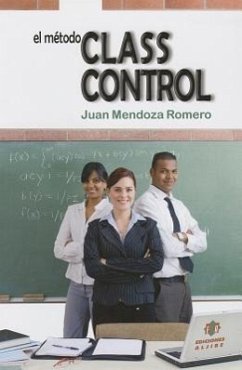 El Metodo Classcontrol - Mendoza Romero, Juan