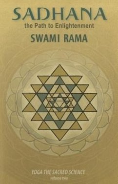 Sadhana, the Path to Enlightenment - Rama, Swami