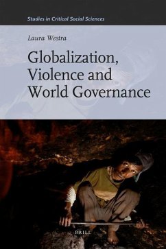 Globalization, Violence and World Governance - Westra, Laura