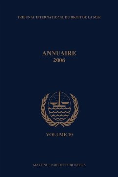 Annuaire Tribunal International Du Droit de la Mer, Volume 10 (2006)