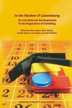 In the Shadow of Luxembourg: Eu and National Developments in the Regulation of Gambling