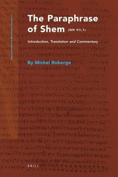 The Paraphrase of Shem (NH Vii,1): Introduction, Translation and Commentary - Roberge, Michel