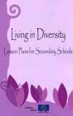Living in Diversity - Lesson Plans for Secondary Schools (2010)