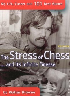 The Stress of Chess - Browne, Walter