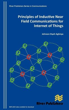 Principles of Inductive Near Field Communications for Internet of Things - Agbinya, Johnson I