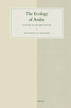 The Ecology of Arabic - Al-Sharkawi, Muhammad