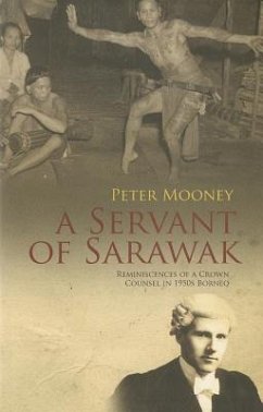 A Servant of Sarawak - Mooney, Peter