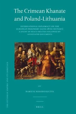 The Crimean Khanate and Poland-Lithuania - Kolodziejczyk, Dariusz