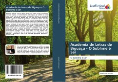 Academia de Letras de Biguaçu - O Sublime é Ser - Beckhauser, Adauto