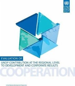 Evaluation of Undp Contribution at the Regional Level to Development and Corporate Results - United Nations
