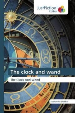 The clock and wand - Shekhar, Sudhanshu